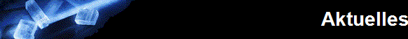 Aktuelles