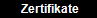 Zertifikate